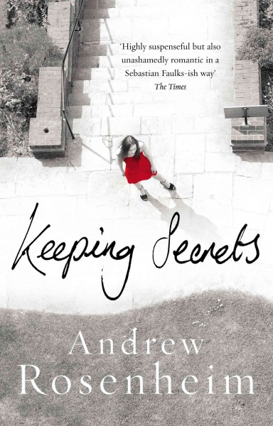 Keeping secrets [electronic resource] / Andrew Rosenheim.