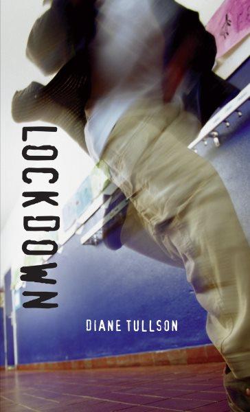 Lockdown [electronic resource] / Diane Tullson.