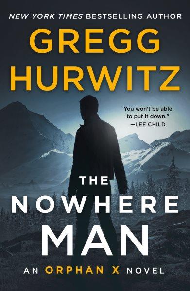 The nowhere man / Gregg Hurwitz.