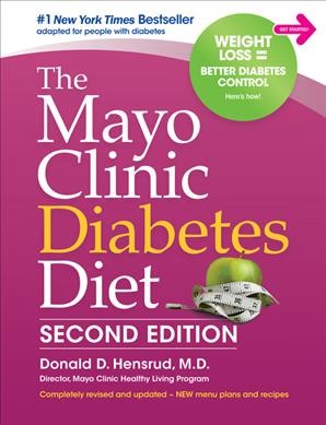 The Mayo Clinic diabetes diet / Donald D. Hensrud, M.D..