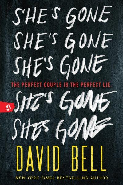 She's gone / David Bell.