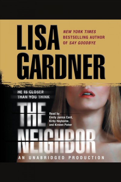 The neighbor / Lisa Gardner.