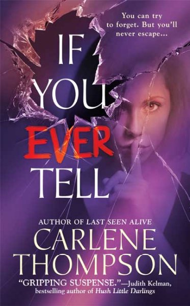 If you ever tell / Carlene Thompson.