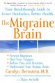 Go to record The migraine brain : your breakthrough guide to fewer head...