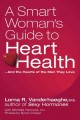 Go to record A smart woman's guide to heart health -- and the hearts of...