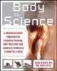 Body by science a research based program to get the results you want in 12 minutes a week  Cover Image