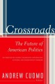 Crossroads the future of American politics  Cover Image