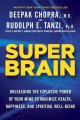 Go to record Super brain : unleashing the explosive power of your mind ...