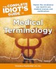 The complete idiot's guide to medical terminology  Cover Image