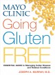 Go to record Mayo Clinic going gluten-free : essential guide to managin...