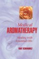 Go to record Medical aromatherapy : healing with essential oils