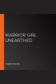 Warrior girl unearthed  Cover Image